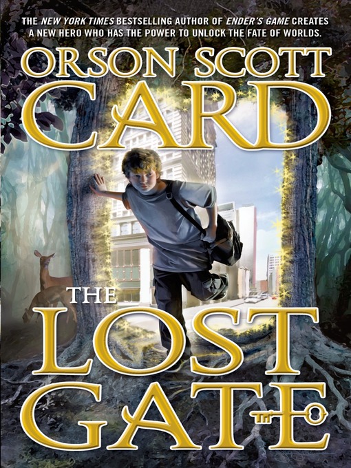 Title details for The Lost Gate by Orson Scott Card - Available